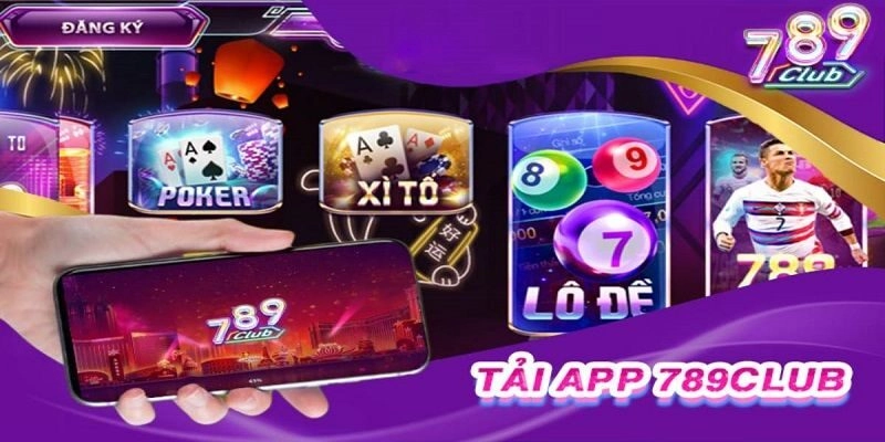 hướng dẫn tải app 789 Club chơi tài xỉu